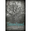 Darkness Exposed: A Mary O'Reilly Paranormal Mystery - Book Five - Paperback