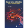 Genes, Germs and Medicine: The Life of Joshua Lederberg - Paperback