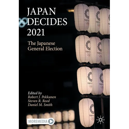 Japan Decides 2021: The Japanese General Election - Paperback