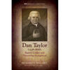 Dan Taylor (1738-1816), Baptist Leader and Pioneering Evangelical - Hardcover