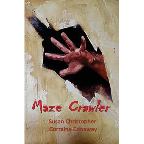 Maze Crawler: A Family in Crisis - Paperback