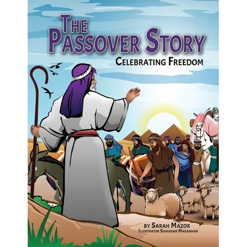 The Passover Story: Celebrating Freedom - Paperback