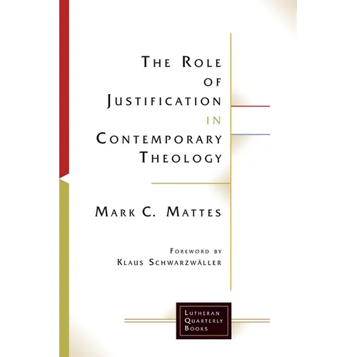 The Role of Justification in Contemporary Theology - Paperback