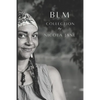 Blm Collection: Soul To Soil - Paperback