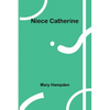 Niece Catherine - Paperback