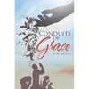 Conduits of Grace - Paperback