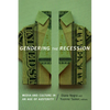 Gendering the Recession: Media and Culture in an Age of Austerity - Paperback