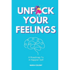 Unf*ck Your Feelings - Paperback