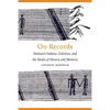 On Records: Delaware Indians, Colonists, and the Media of History and Memory - Hardcover