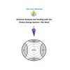 Distance Analysis and Healing with the Chakra Energy System - My Way! - Paperback