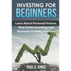 Investing for Beginners: Learn About Personal Finance, Real Estate Investing, and Business Investing Success - Paperback