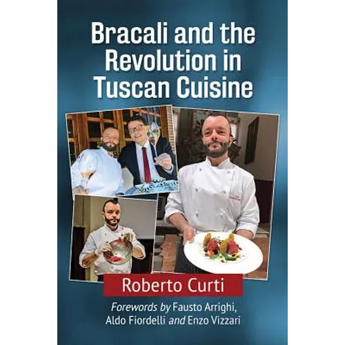 Bracali and the Revolution in Tuscan Cuisine - Paperback
