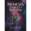 Nemesis and the Vault of Lost Time - Hardcover