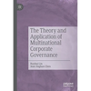 The Theory and Application of Multinational Corporate Governance - Paperback