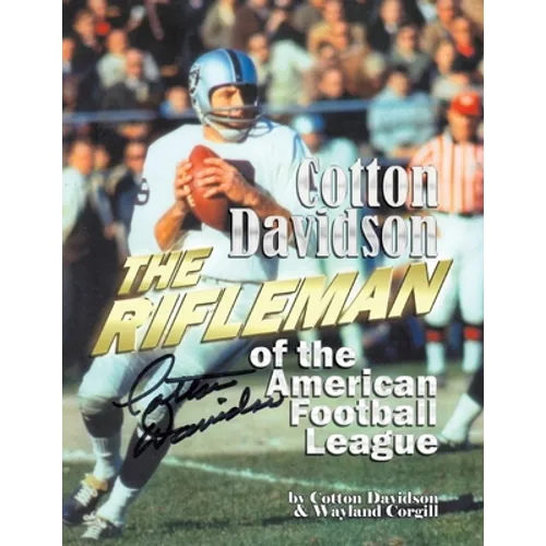 Cotton Davidson - The Rifleman of the AFL - Paperback