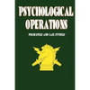 Psychological Operations - Principles and Case Studies - Paperback