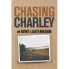 Chasing Charley - Paperback