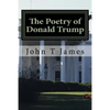 The Poetry of Donald Trump - Paperback