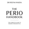 The Perio Handbook: The Complete Guide to Modern Periodontics - Paperback