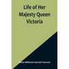 Life of Her Majesty Queen Victoria - Paperback