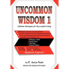 Uncommon Wisdom 1: Lifetime Strategies for Successful Living - Hardcover