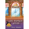 The Pumpkin Killer: A Bakery Detectives Cozy Mystery - Paperback