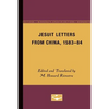 Jesuit Letters From China, 1583-84 - Paperback
