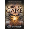 Kubrick's Game: Puzzle-Thriller for Film Geeks - Paperback
