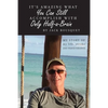 It's Amazing What You Can Still Accomplish with Only Half-a-Brain: My story of my life, stroke, and perseverance - Paperback