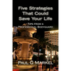 Five Security Strategies That Could Save Your Life: Tips from a Professional Bodyguard - Paperback