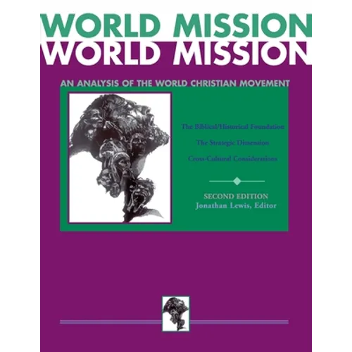 World Mission (Second Edition): An Analysis of the World Christian Movement - Paperback