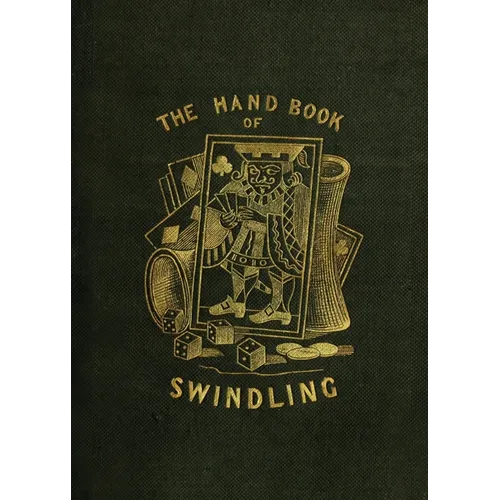 The Handbook of Swindling - Paperback