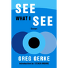 See What I See: Essays - Paperback