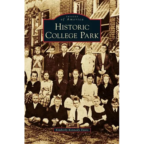 Historic College Park - Hardcover