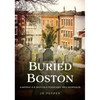 Buried Boston: America's Revolutionary Necropolis - Paperback