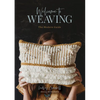Welcome to Weaving: The Modern Guide - Hardcover