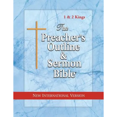 The Preacher's Outline & Sermon Bible: 1 & 2 Kings: New International Version - Paperback