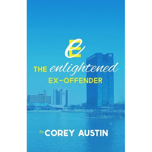 The Enlightened Ex-Offender - Paperback