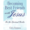 Becoming Best Friends with Jesus - Paperback