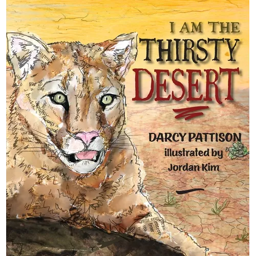 I Am the Thirsty Desert - Hardcover
