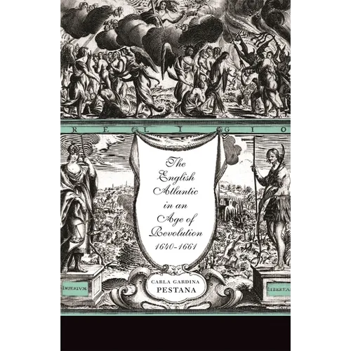 The English Atlantic in an Age of Revolution, 1640-1661 - Paperback