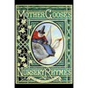 Mother Goose's Nursery Rhymes: A Collection of Alphabets, Rhymes, Tales, and Jingles - Paperback