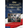 The Dynamic Constitution: An Introduction to American Constitutional Law and Practice - Hardcover