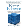 Better Behavior: Helping Kids Create Change and Improve Relationships - Paperback
