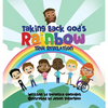 Taking Back God's Rainbow: True Revelation - Hardcover