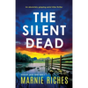The Silent Dead: An absolutely gripping serial killer thriller - Paperback