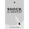 Shock to Shanti - Paperback