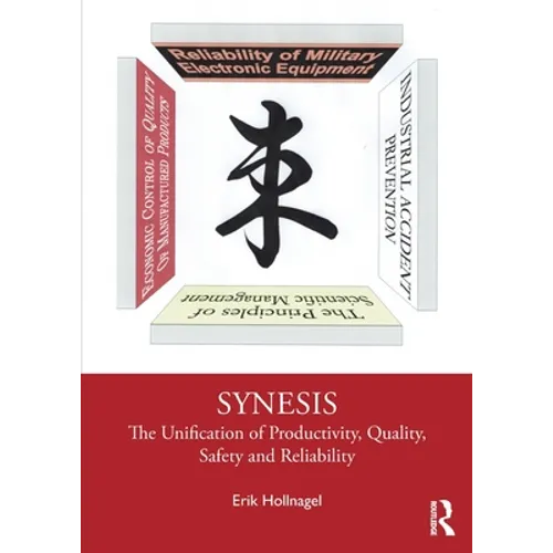 Synesis: The Unification of Productivity, Quality, Safety and Reliability - Paperback