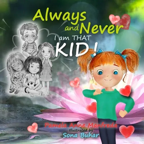 Always and Never, I am THAT kid - Paperback