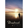 Daybreak: The Dawning Within - Hardcover